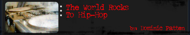 The World Rocks to Hip-Hop - By Dominic Patten